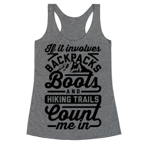 Backpacks and Boots Count Me In Racerback Tank Top