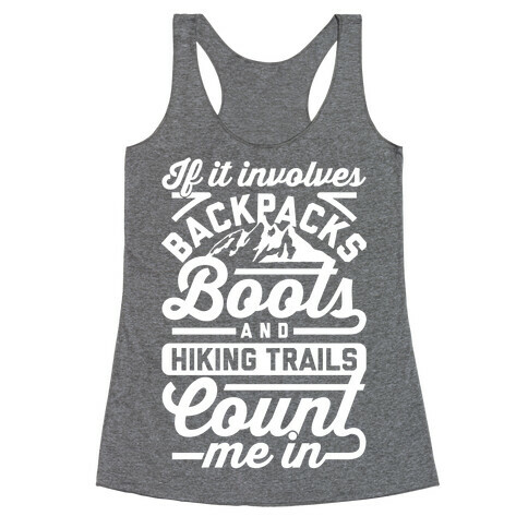 Backpacks and Boots Count Me In Racerback Tank Top