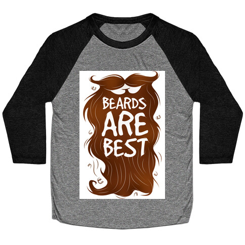 Beards Are Best Baseball Tee