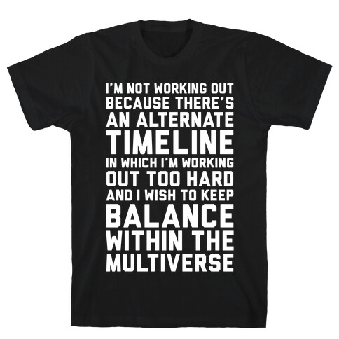 I Don't Work Out T-Shirt