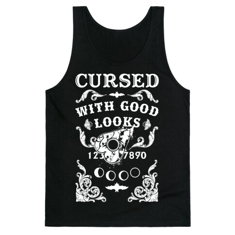 Cursed With Good Looks Tank Top