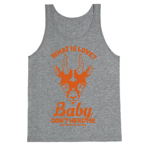 What is Love Baby Don't Herd Me Tank Top