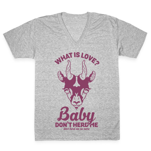 What is Love Baby Don't Herd Me V-Neck Tee Shirt