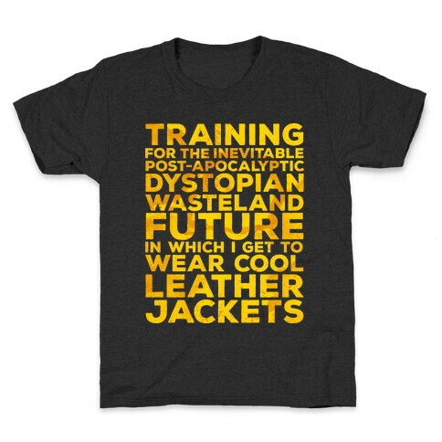 Training for The Inevitable Post-Apocalyptic Dystopian Wasteland Future Kids T-Shirt
