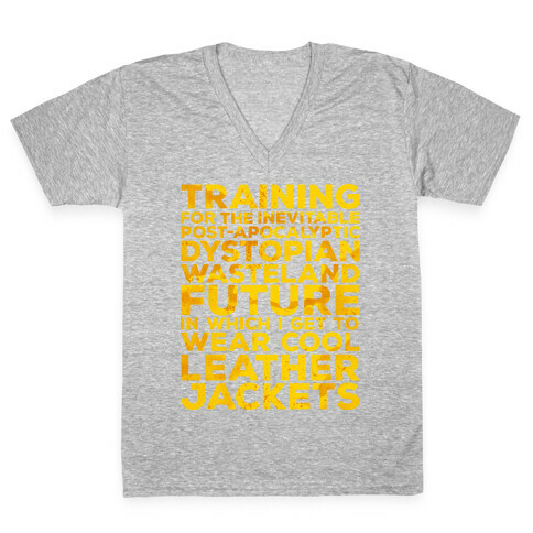 Training for The Inevitable Post-Apocalyptic Dystopian Wasteland Future V-Neck Tee Shirt
