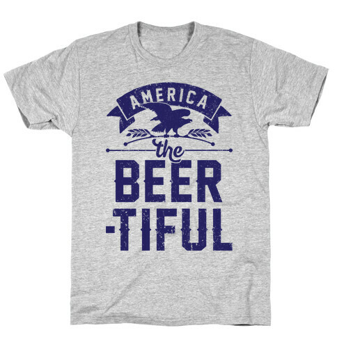 America The Beer-tiful T-Shirt