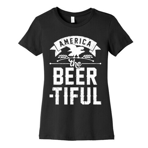 America The Beer-tiful Womens T-Shirt