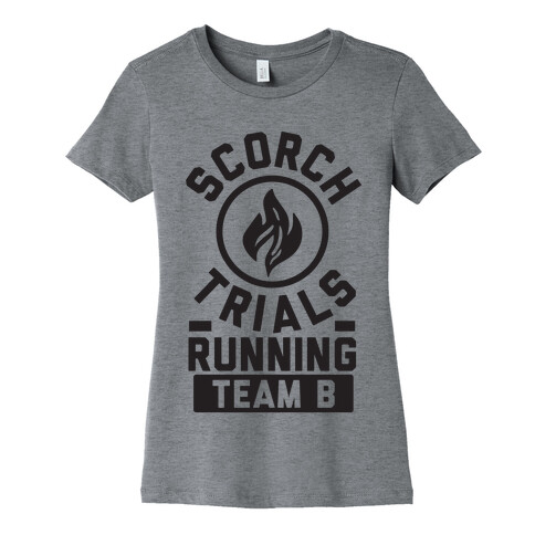 Scorch Trials Running Team B Womens T-Shirt