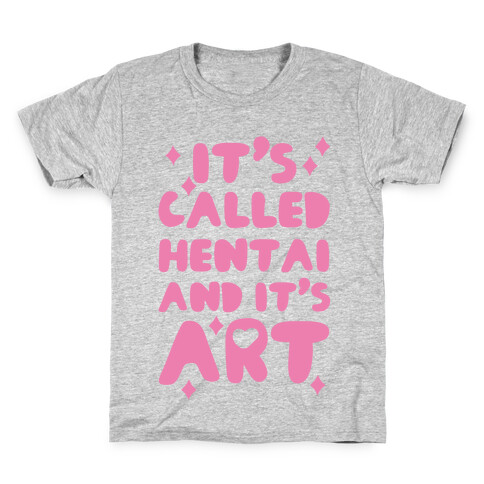 It's Called Hentai and it's Art Kids T-Shirt