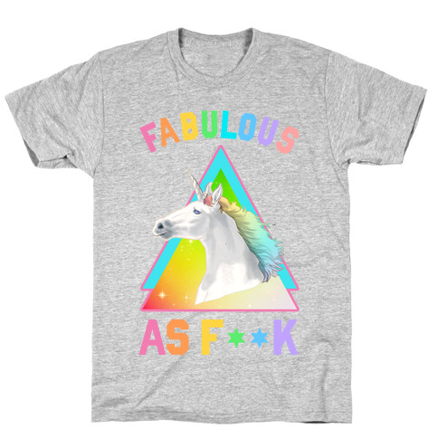 Fabulous As F*** T-Shirt