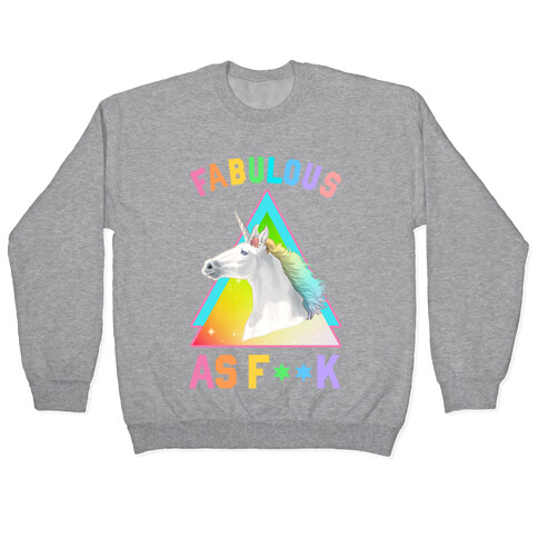 Fabulous As F*** Pullover