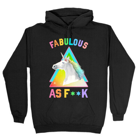 Fabulous As F*** Hooded Sweatshirt