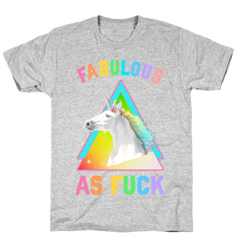 Fabulous As F*** T-Shirt