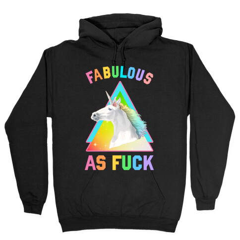 Fabulous As F*** Hooded Sweatshirt