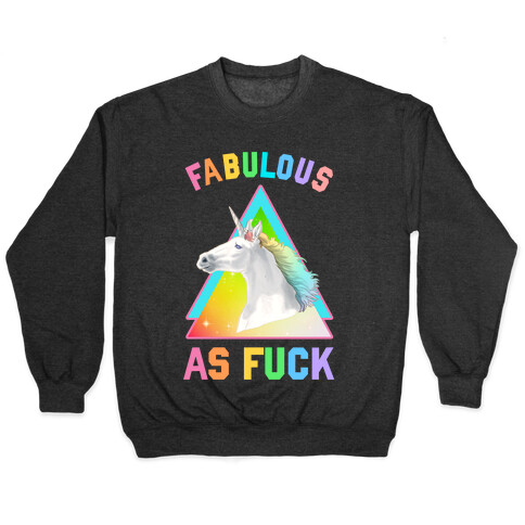 Fabulous As F*** Pullover