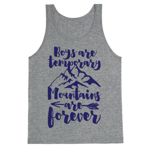 Boys Are Temporary Mountains Are Forever Tank Top