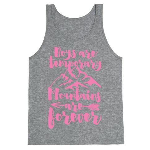 Boys Are Temporary Mountains Are Forever Tank Top