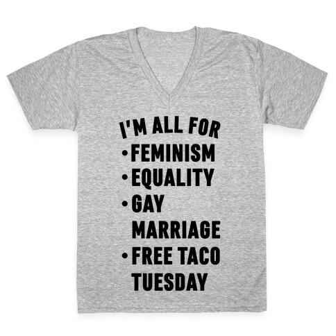 I'm All For Feminism Equality Gay Marriage Free Taco Tuesday V-Neck Tee Shirt