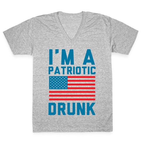 I'm A Patriotic Drunk V-Neck Tee Shirt