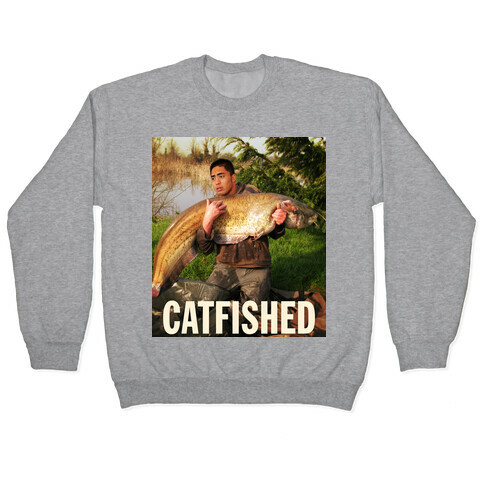 Catfished (Manti Te'o Version) Pullover