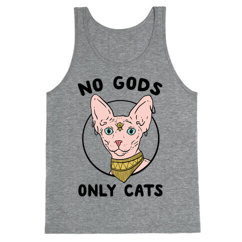 No Gods Only Cats Tank Top