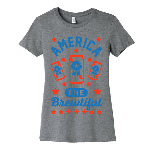 America The Brewtiful Womens T-Shirt
