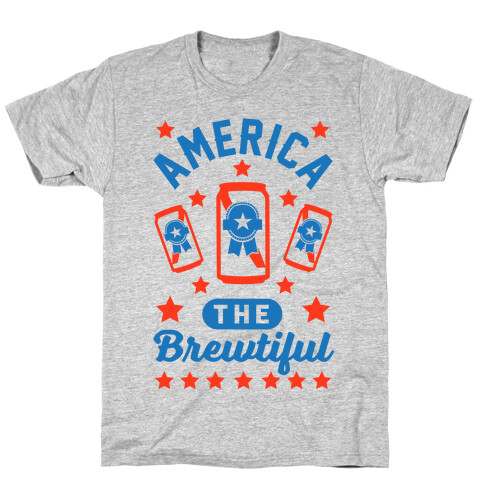 America The Brewtiful T-Shirt