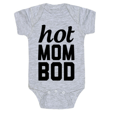 Hot Mom Bod Baby One-Piece