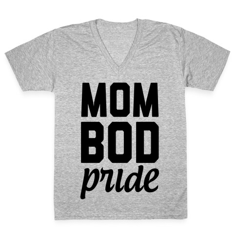 Mom Bod Pride V-Neck Tee Shirt