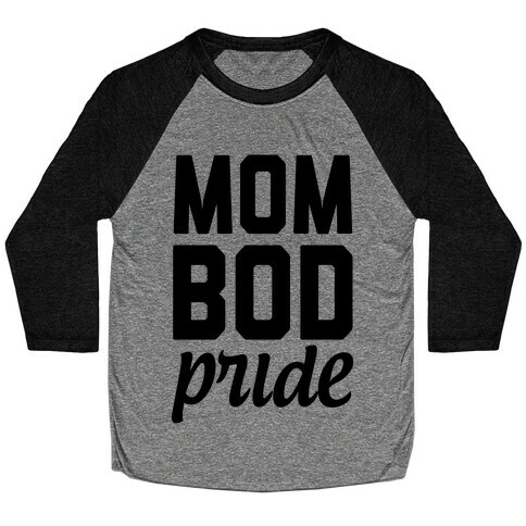 Mom Bod Pride Baseball Tee