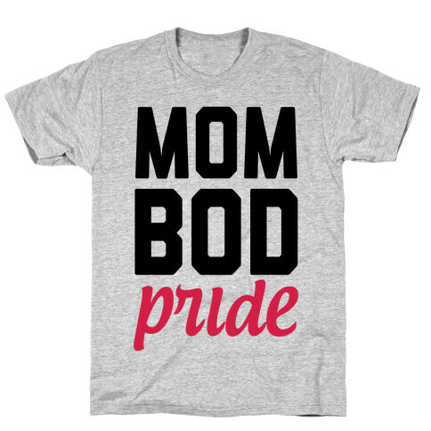 Mom Bod Pride T-Shirt