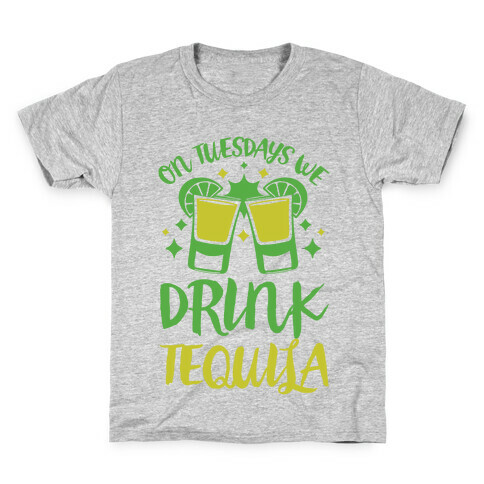 On Tuesdays We Drink Tequila Kids T-Shirt