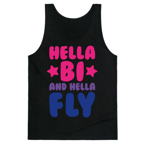 Hella Bi And Hella Fly Tank Top