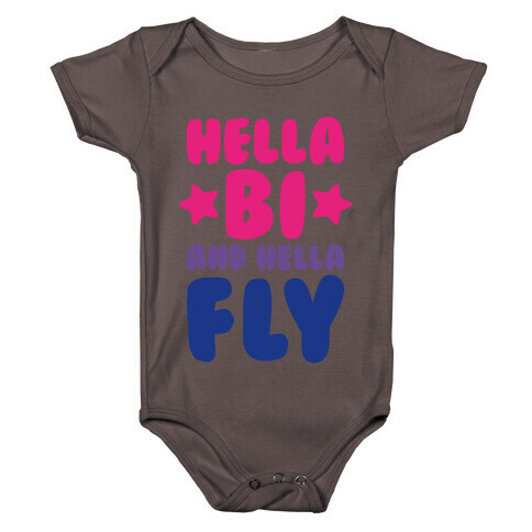 Hella Bi And Hella Fly Baby One-Piece