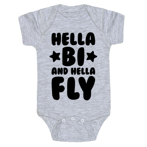 Hella Bi And Hella Fly Baby One-Piece