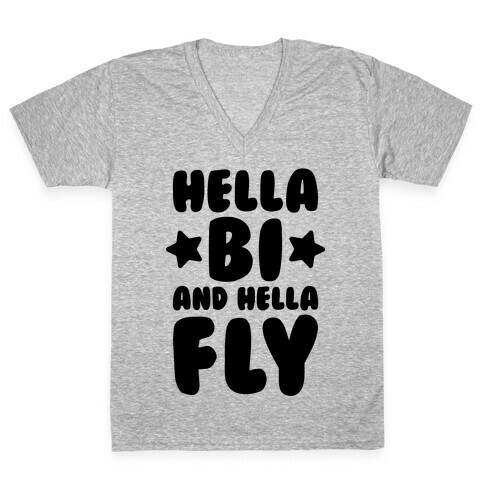 Hella Bi And Hella Fly V-Neck Tee Shirt