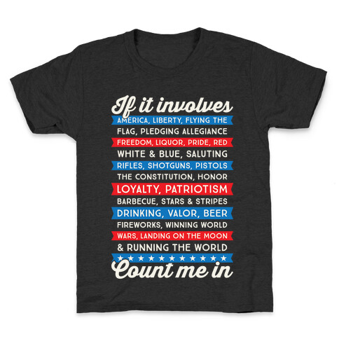 If It Involves America Count Me In Kids T-Shirt