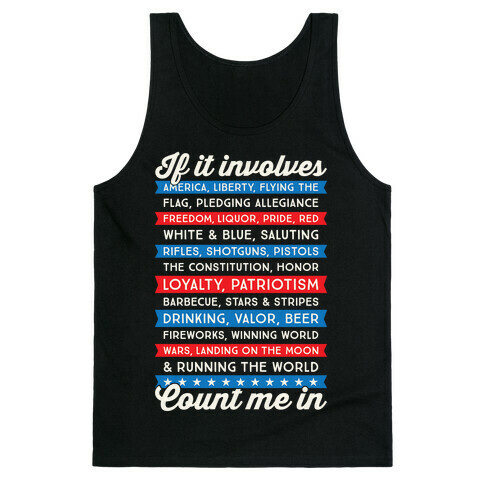 If It Involves America Count Me In Tank Top