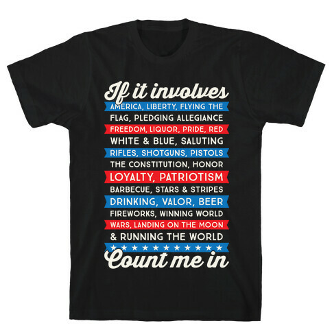 If It Involves America Count Me In T-Shirt