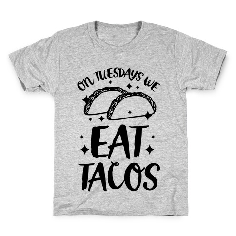 On Tuesdays We Eat Tacos Kids T-Shirt