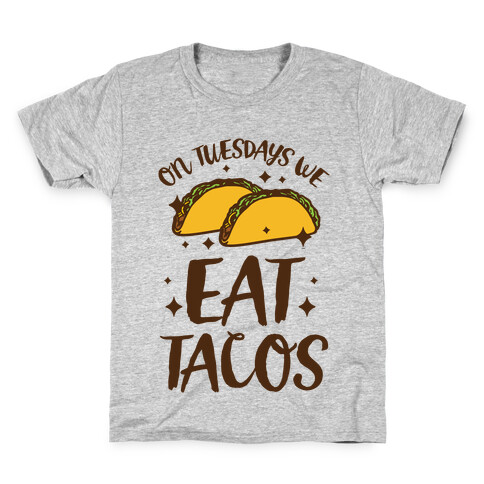On Tuesdays We Eat Tacos Kids T-Shirt