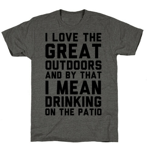 I Love The Great Outdoors T-Shirt