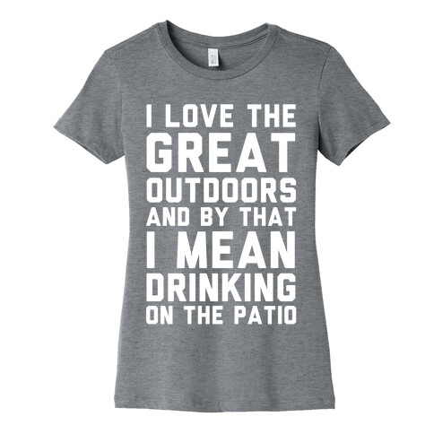 I Love The Great Outdoors Womens T-Shirt