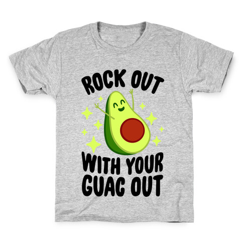 Rock Out With Your Guac Out Kids T-Shirt