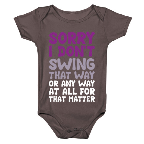 I Don't Swing That Way (Or Any Way, For That Matter) Baby One-Piece