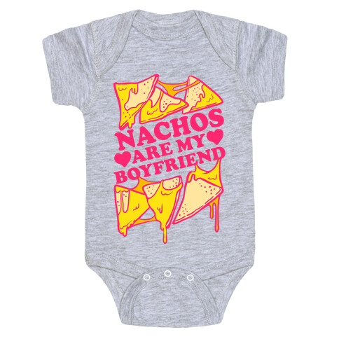 Nachos Are My Boyfriend Baby One-Piece