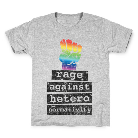 Rage Against Heteronormativity Kids T-Shirt
