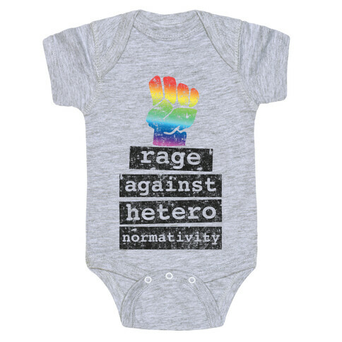 Rage Against Heteronormativity Baby One-Piece