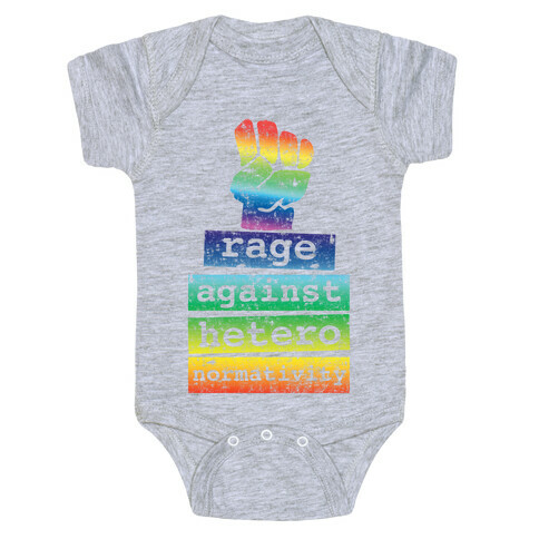 Rage Against Heteronormativity Baby One-Piece