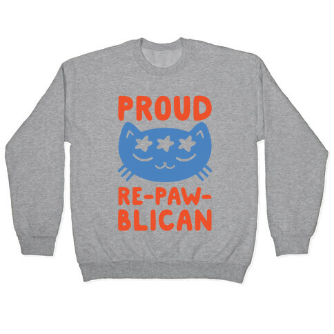 Proud Repawblican Pullover